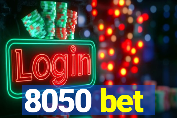 8050 bet